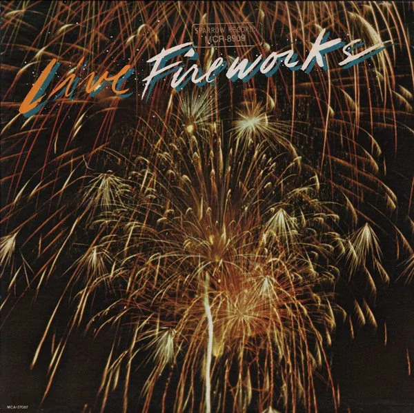 Fireworks – Live Fireworks