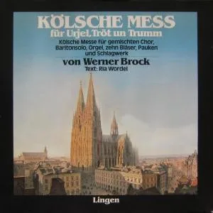 Werner Brock, Ria Wordel, Emil Gerhardt – Kölsche Mess Für Urjel, Tröt Un Trummm