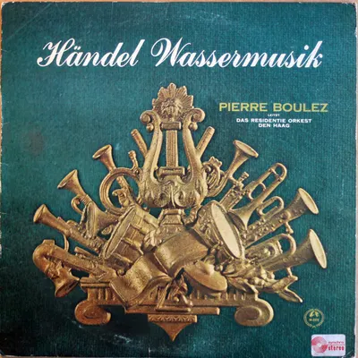 Händel - Pierre Boulez, Residentie Orkest Den Haag – Wassermusik