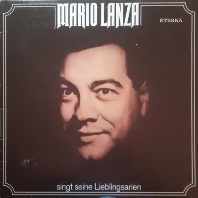 Mario Lanza – Mario Lanza Singt Seine Lieblingsarien
